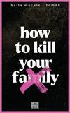 Cover von: How to kill your family