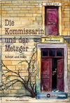 Cover von: Die Kommissarin und der Metzger - Schrot und Korn