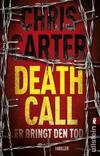 Cover von: Death Call. Er bringt den Tod