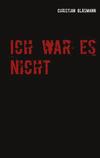 Cover von: Ich war es nicht