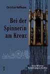 Cover von: Bei der Spinnerin am Kreuz
