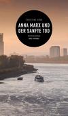 Cover von: Anna Marx und der sanfte Tod