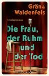 Cover von: Die Frau, der Ruhm und der Tod