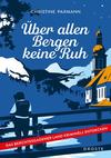 Cover von: Über allen Bergen keine Ruh
