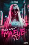 Cover von: Mein Name ist Maeve Fly