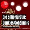 Cover von: Die Silberfürstin: Dunkles Geheimnis