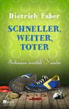 Cover von: Schneller, weiter, toter