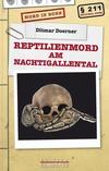 Cover von: Reptilienmord am Nachtigallental