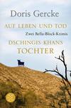 Cover von: Auf Leben und Tod / Dschingis Khans Tochter
