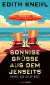 Cover von: Sonnige Grüße aus dem Jenseits