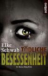 Cover von: Tödliche Besessenheit
