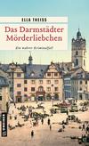 Cover von: Das Darmstädter Mörderliebchen