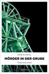 Cover von: Mörder in der Grube