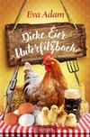 Cover von: Dicke Eier in Unterfilzbach