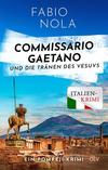 Cover von: Commissario Gaetano und die Tränen des Vesuvs