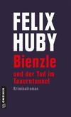 Cover von: Bienzle und der Tod im Tauerntunnel