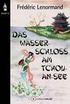 Cover von: Das Wasserschloss am Tchou-An-See