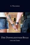 Cover von: Der Doppelzentner-Bulle und die Liebe