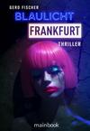 Cover von: Blaulicht Frankfurt
