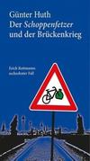 Cover von: Der Schoppenfetzer und der Brückenkrieg