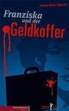 Cover von: Franziska und der Geldkoffer