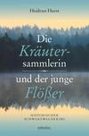 Cover von: Die Kräutersammlerin und der junge Flößer
