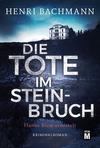 Cover von: Die Tote im Steinbruch