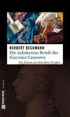 Cover von: Die indiskreten Briefe des Giacomo Casanova