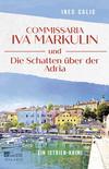 Cover von: Commissaria Iva Markulin und die Schatten über der Adria