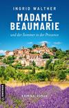 Cover von: Madame Beaumarie und der Sommer in der Provence