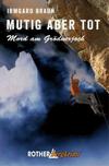 Cover von: Mutig aber tot