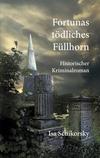 Cover von: Fortunas tödliches Füllhorn