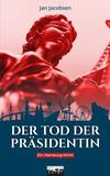 Cover von: Der Tod der Präsidentin