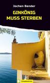 Cover von: Ginkönig muss sterben
