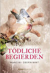 Cover von: Tödliche Begierden
