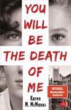 Cover von: You will be the death of me