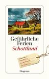 Cover von: Gefährliche Ferien – Schottland