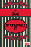Cover von: Ein kerngesunder Tod