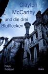 Cover von: Clayton McCarthy und die drei Blutflecken