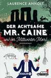 Cover von: Der achtsame Mr. Caine und der Mittwinter-Mord