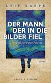 Cover von: Der Mann, der in die Bilder fiel