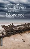 Cover von: Schaurige Orte an der Nordsee