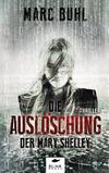 Cover von: Die Auslöschung der Mary Shelley