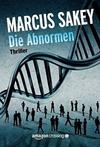Cover von: Die Abnormen ("Die Abnormen"-Serie, Band 1)