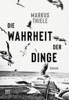 Cover von: Die Wahrheit der Dinge