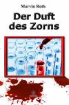 Cover von: Der Duft des Zorns