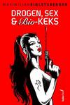 Cover von: Drogen, Sex & Bio-Keks