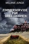 Cover von: Zimmerservice für drei Leichen