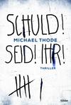 Cover von: Schuld! Seid! Ihr!