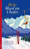 Cover von: Mehr Mord im Chalet